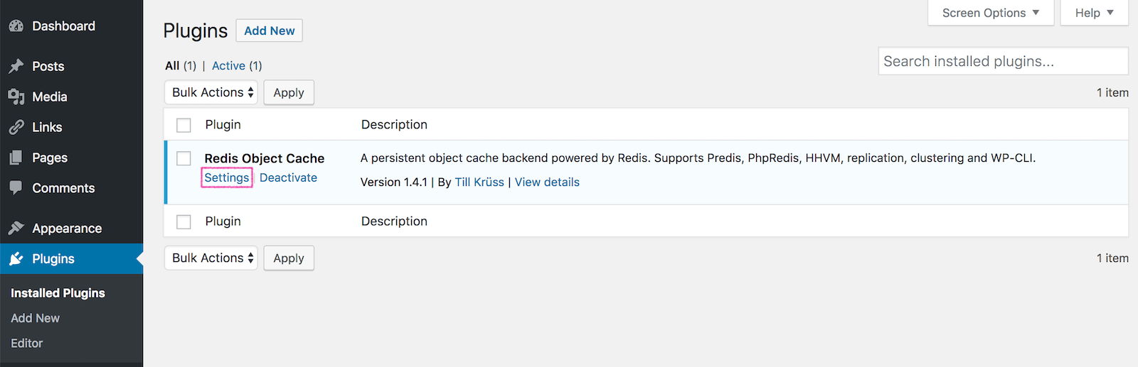 Ga nu in je WordPress-dashboard naar 'Plugins' → 'Installed Plugins' en klik bij 'Redis Object Cache' op 'Settings'.